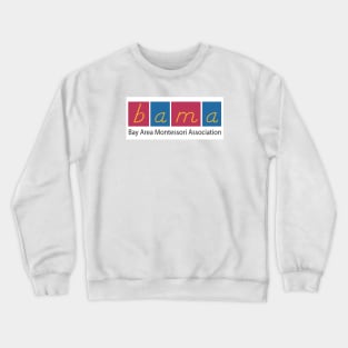 Bay Area Montessori Association Crewneck Sweatshirt